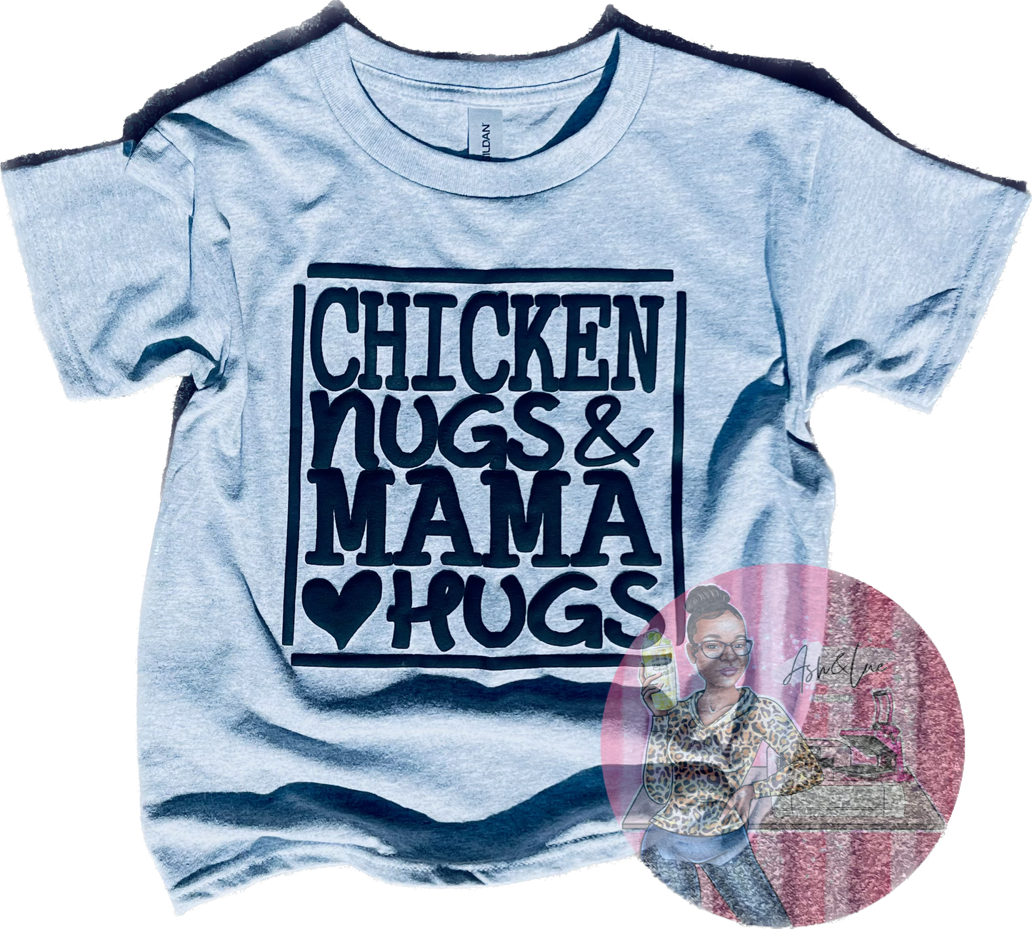 Chicken Nugs & Mama Hugs T-shirt