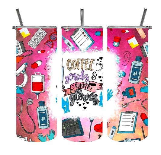 Coffee, Scrubs & Rubber Gloves Tumbler